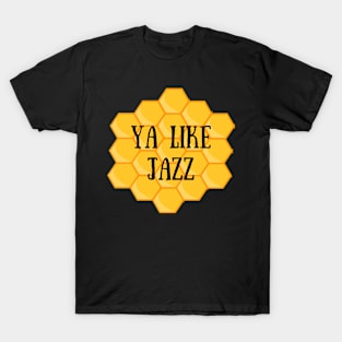 Ya Like Jazz T-Shirt